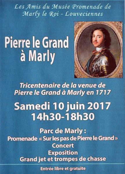 affiche de l'association Amis du musee, promenade à Marly le Roi. Sur le tricentenaire de la venue de Pierre le Grand à Marly eb 1717